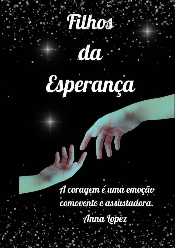 Filhos Da Esperança | Anna Lopez
