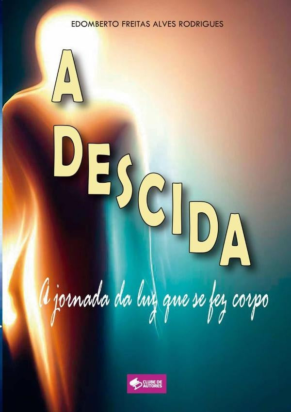 A Descida | Freitas, Freitas Alves Rodrigues