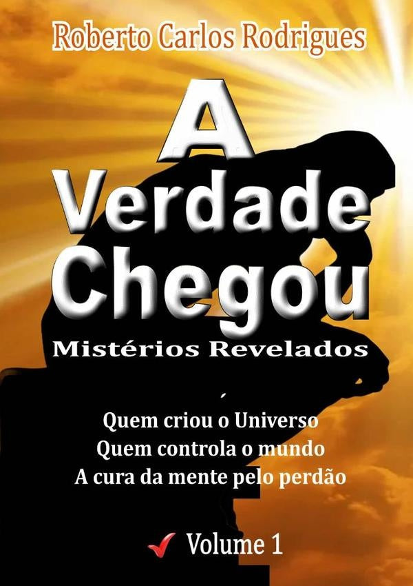 A Verdade Chegou | Roberto Carlos Rodrigues
