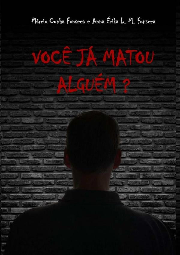 Você Já Matou Alguém? | Márcio Cunha Fonseca
