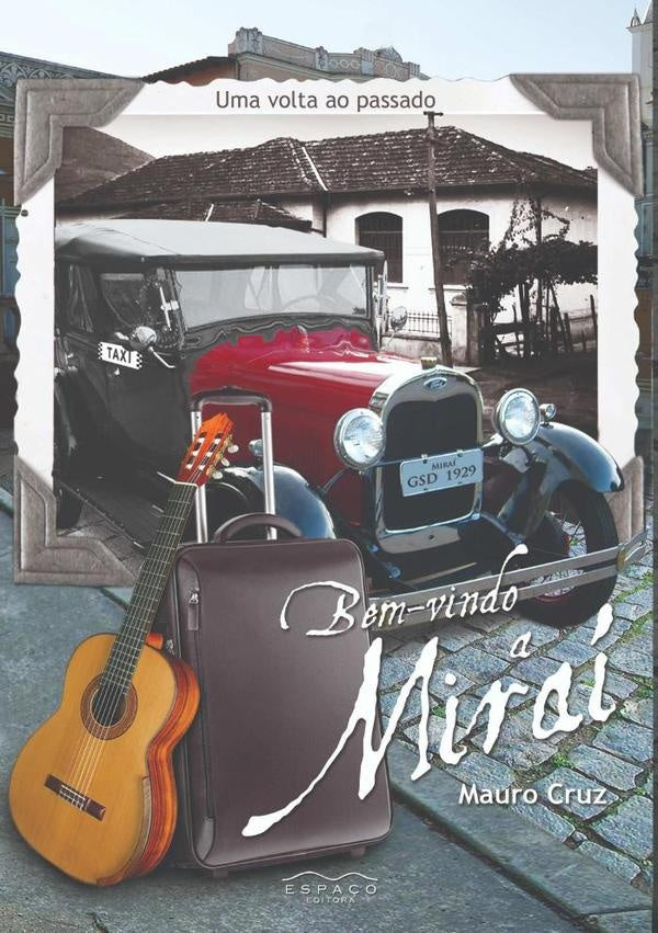 Bem-vindo A Miraí | Mauro Cruz