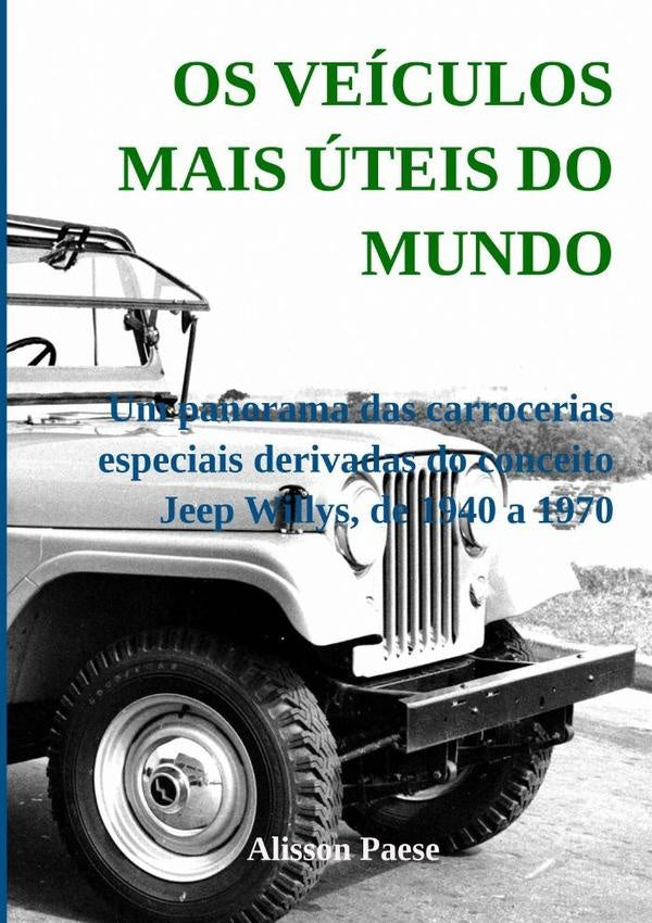 Os Veículos Mais Úteis Do Mundo | Alisson Paese