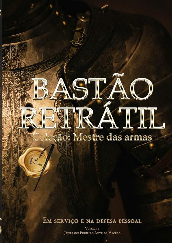 Bastão Retrátil, Em Serviços E Na Defesa Pessoal | Jefferson Pinheiro Leite De Macêdo