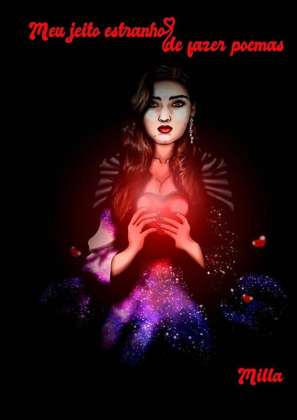 Meu Jeito Estranho De Fazer Poemas | Milla Do Nascimento Lohse
