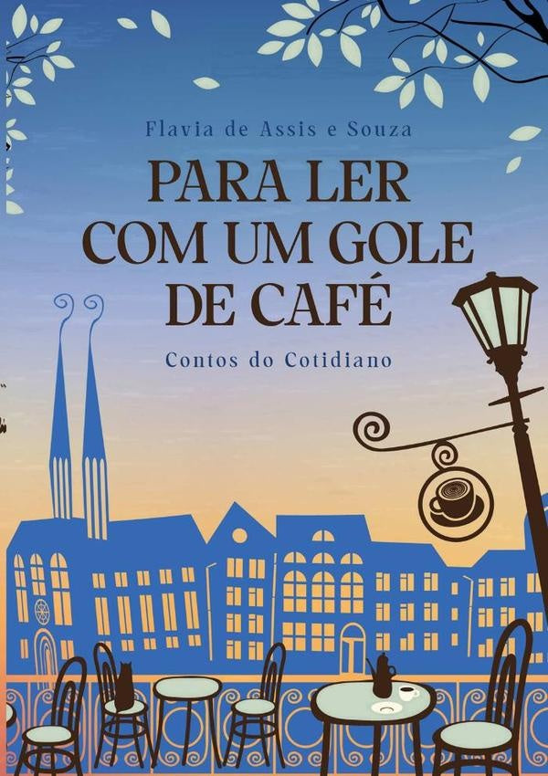 Para Ler Com Um Gole De Café | Flavia De Assis E Souza