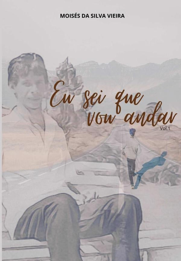Eu Sei Que Vou Andar - Vol.1 | Moises Da Silva Vieira