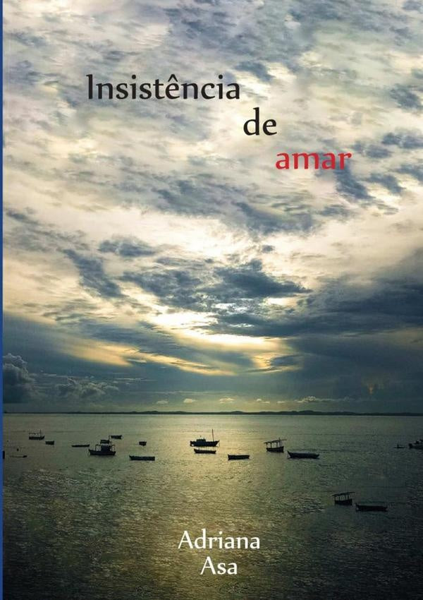 Insistência De Amar | Adriana Silva Araújo