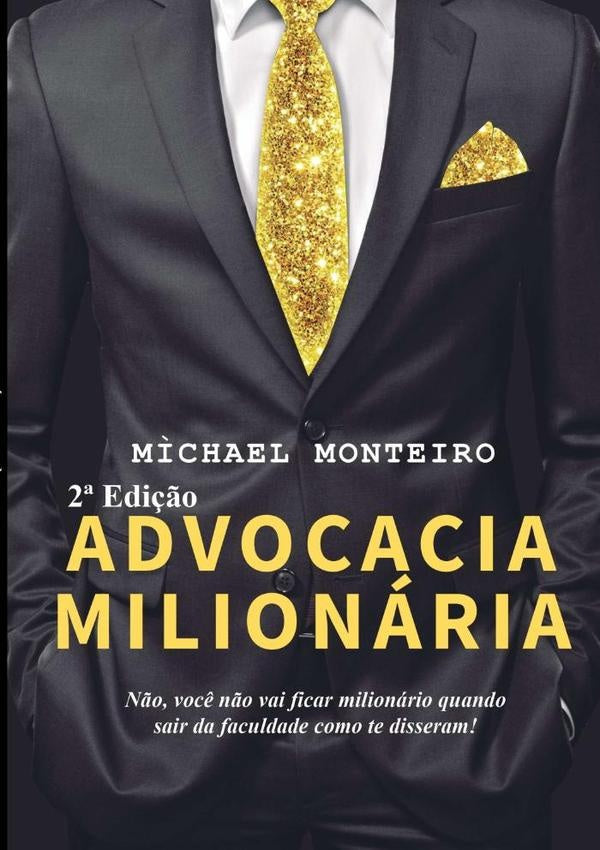 Advocacia Milionária | Mìchael Monteiro