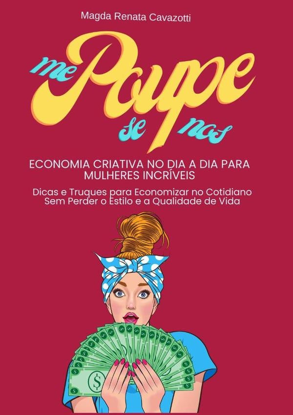 Me Poupe - Se Poupe -  Nos Poupe | Magda Renata Cavazotti