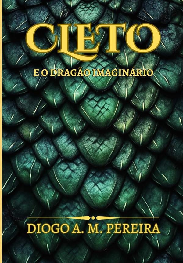 Cleto E O Dragão Imaginário | M. Martins, Al-chueyr Martins Pereira