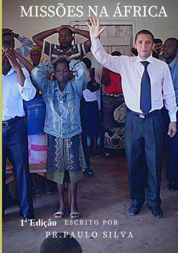 Missões Na África | Paulo Vicente Da Silva