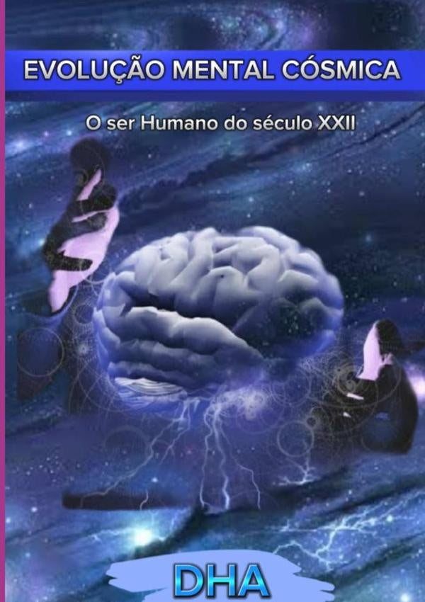 Evolução Mental Cósmica | D.h.aires