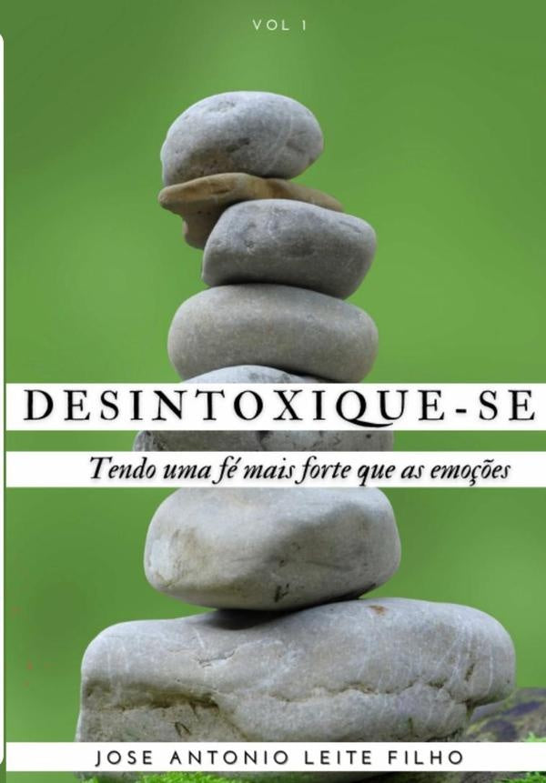 Desintoxique-se | Jose Antonio Leite Filho
