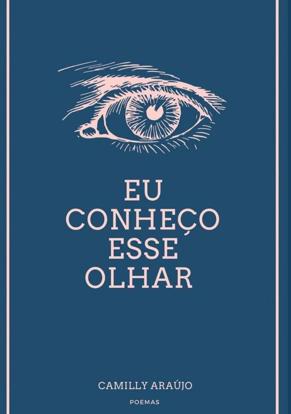 Eu Conheço Esse Olhar | Camilly Araújo