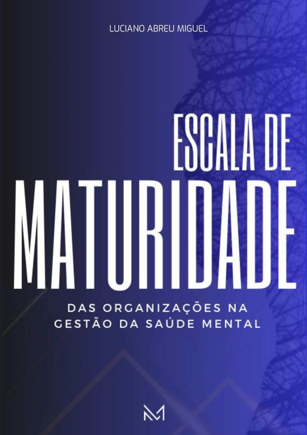 Escala De Maturidade | Luciano Abreu Miguel