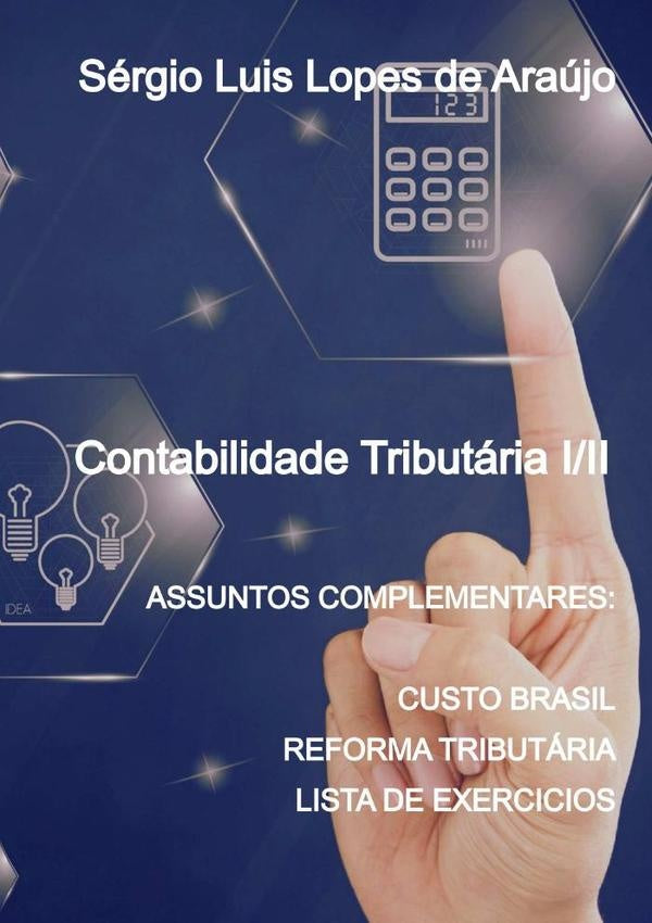 Contabilidade Tributária I/ii | Sérgio Luis Lopes De Araújo