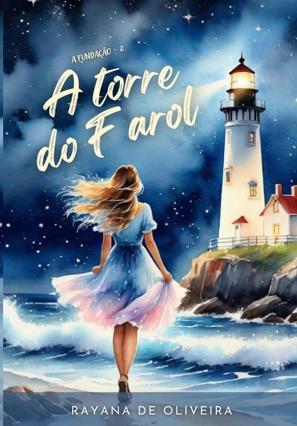 A Torre Do Farol | Rayana De Oliveira