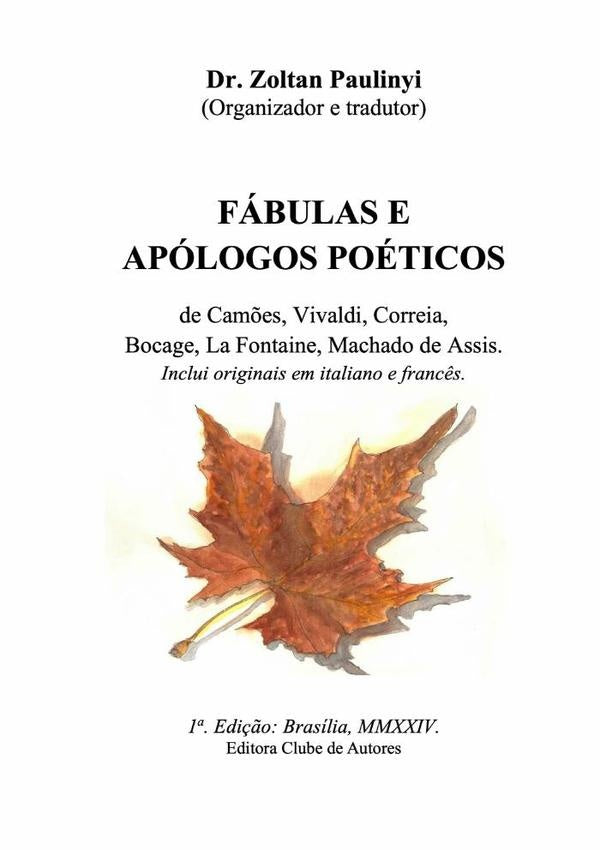 Fábulas E Apólogos Poéticos De Camões, Vivaldi, Corrêia, Bocage E La Fontaine | Zoltan Paulinyi