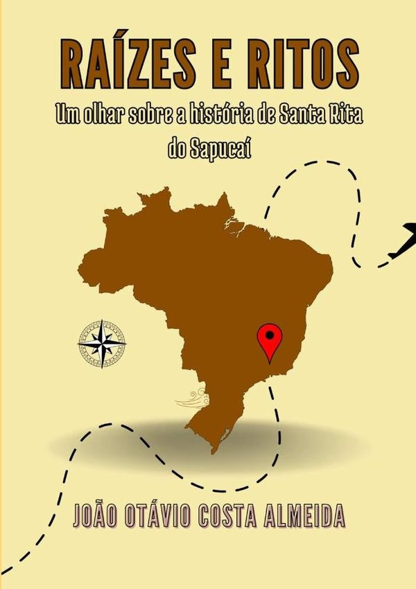 Raízes E Ritos | João Otávio Costa Almeida, Otávio Costa Almeida