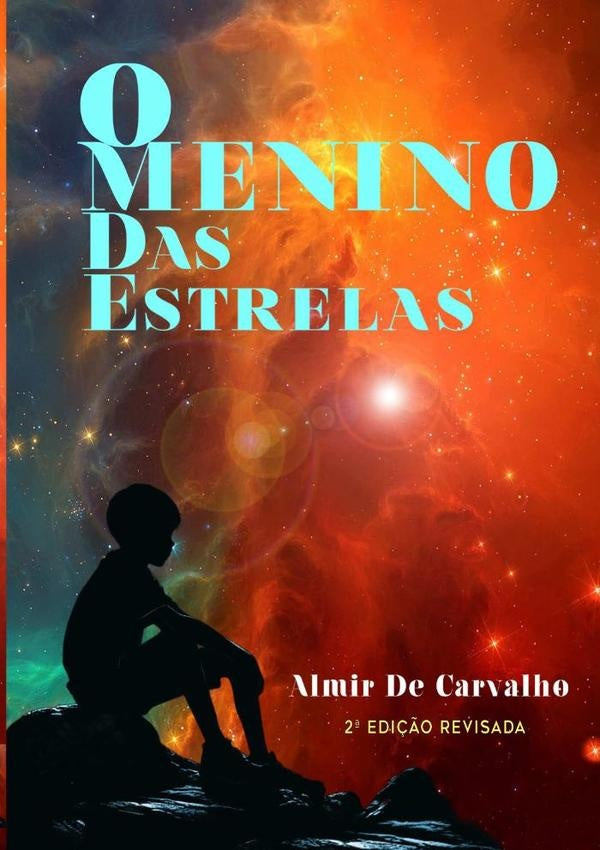 O Menino Das Estrelas | Almir De Carvalho
