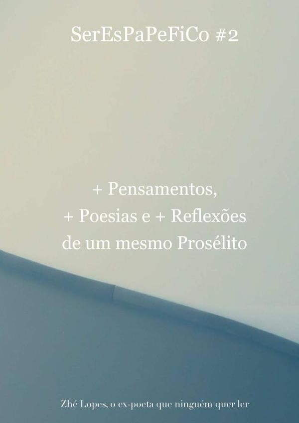 Serespapefico #2 | Zhé Lopes