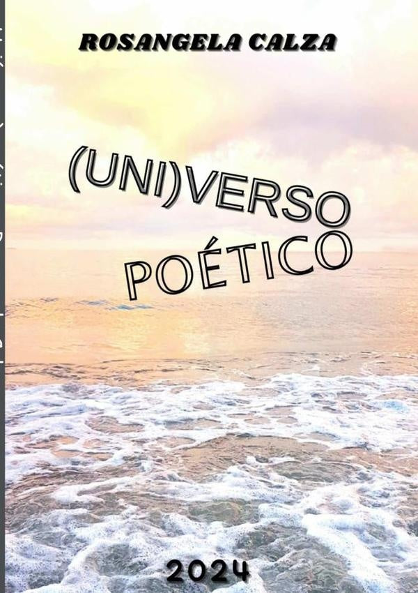 Uni(verso) Poético | Rosangela Calza