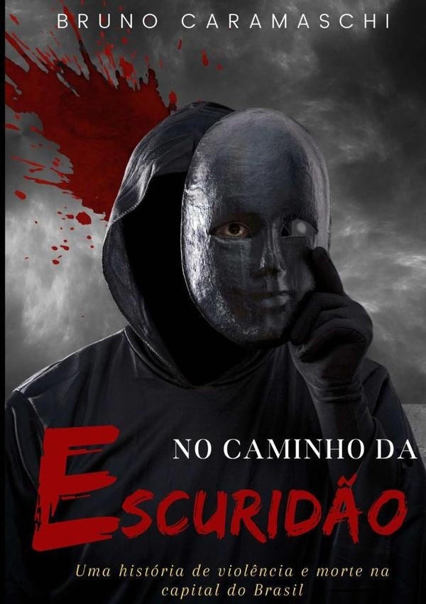 No Caminho Da Escuridão | Bruno Caramaschi