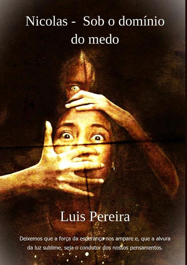 Nicolas - Sob O Domínio Do Medo | Luis Antonio Pereira Da Silva