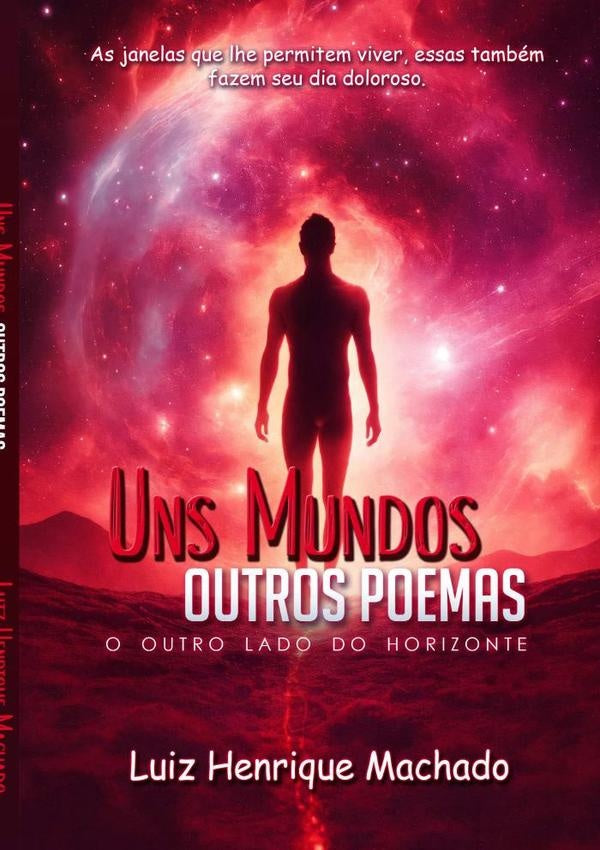 Uns Mundos: Outros Poemas | Luiz Henrique Machado