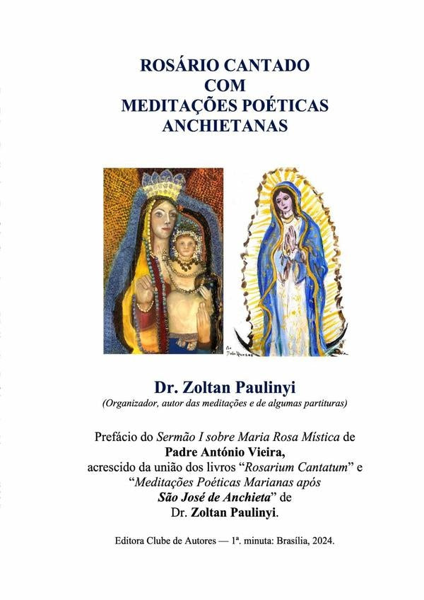 Rosário Cantado Com Meditações Poéticas Marianas Anchietanas | Zoltan Paulinyi