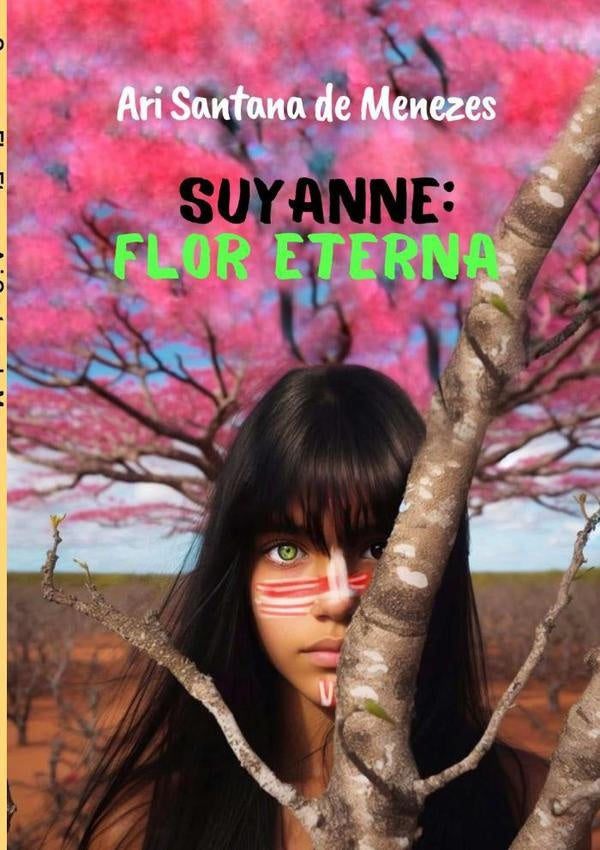 Suyanne: Flor Eterna | Ari Santana De Menezes