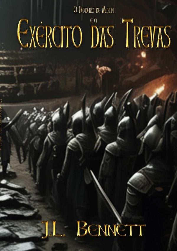 O Herdeiro De Merlin E O Exército Das Trevas | J.l. Bennett