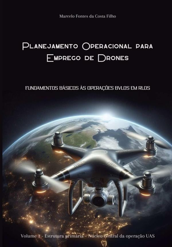 Planejamento Operacional Para Emprego De Drones | Fontes Da Costa Filho, Filho