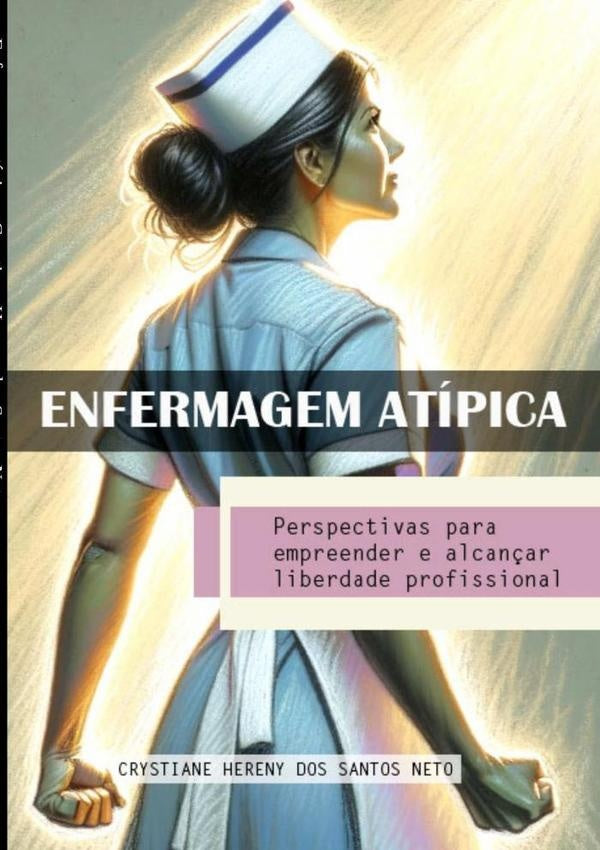 Enfermagem Atípica | Crystiane Hereny Dos Santos Neto