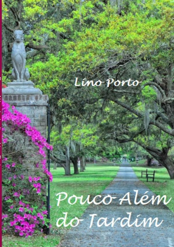 Pouco Além Do Jardim | Lino Porto