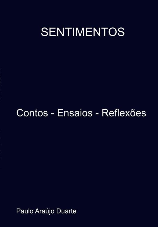 Sentimentos | Paulo Araujo Duarte