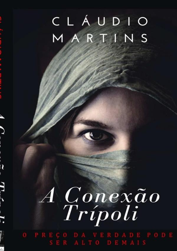 A Conexão Trípoli | Cláudio Martins