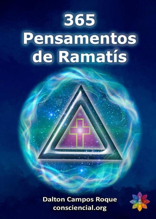 365 Pensamentos De Ramatís | Dalton Campos Roque