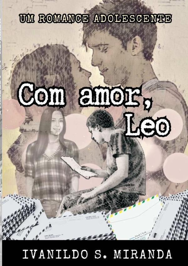 Com Amor Leo | Ivanildo Soares Miranda