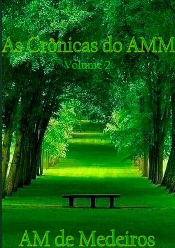As Crônicas Do Amm | Am.de Medeiros