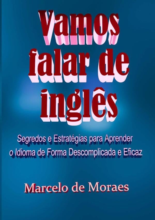Vamos Falar De Inglês | Marcelo De Moraes