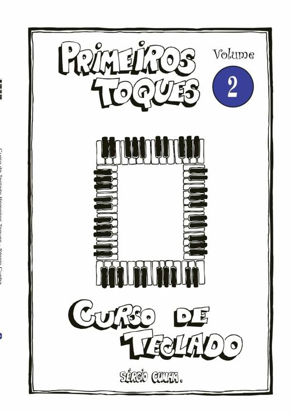 Curso De Teclado Primeiros Toques - Volume 2 | Sérgio Matias Da Cunha