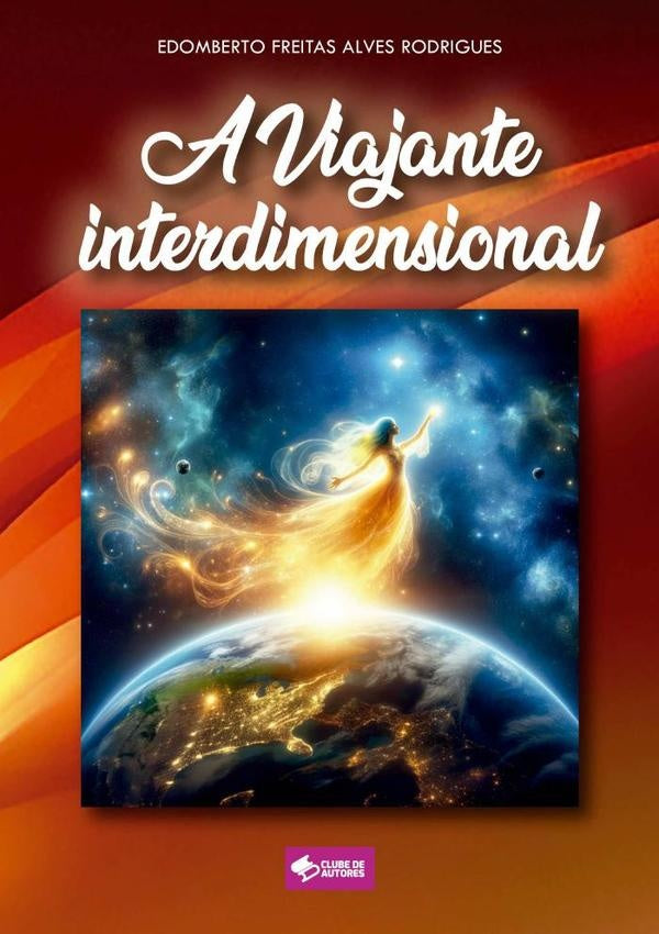 A Viajante Interdimensional | Freitas, Freitas Alves Rodrigues