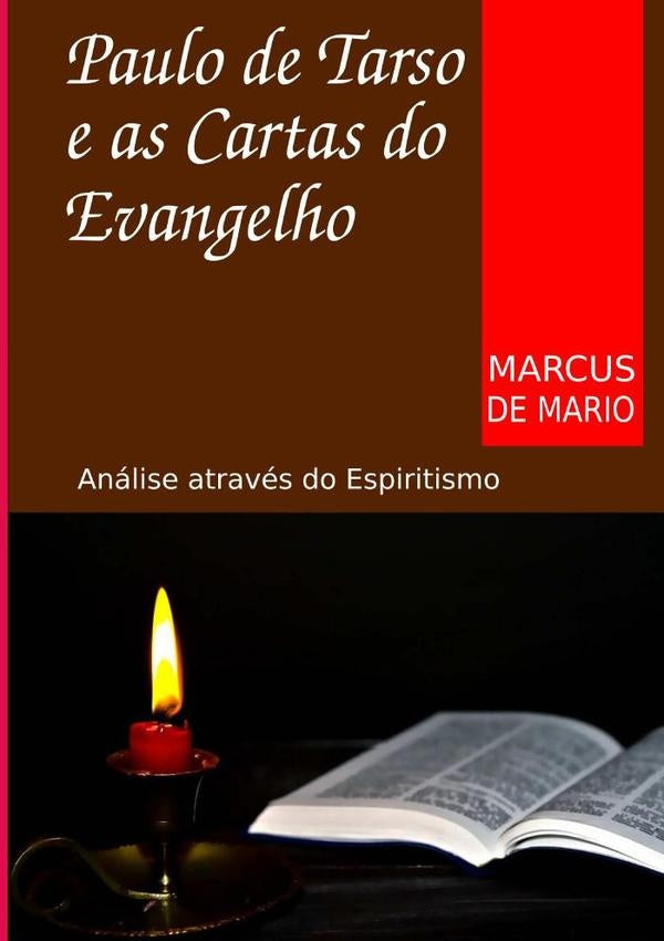 Paulo De Tarso E As Cartas Do Evangelho | Marcus De Mario