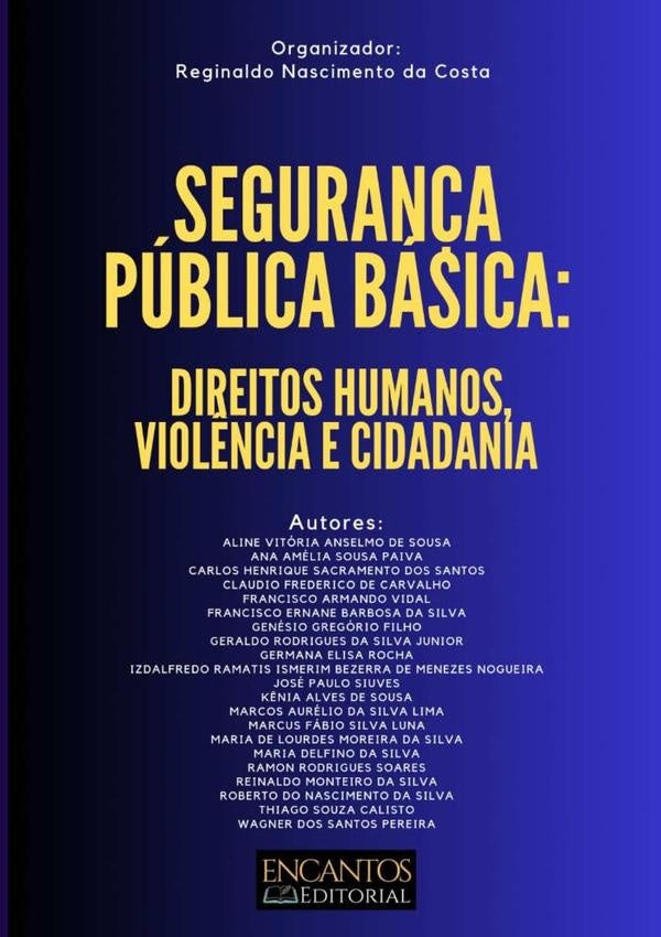 Segurança Pública Básica: Direitos Humanos, Violência E Cidadania | Reginaldo Nascimento Da Costa (org)