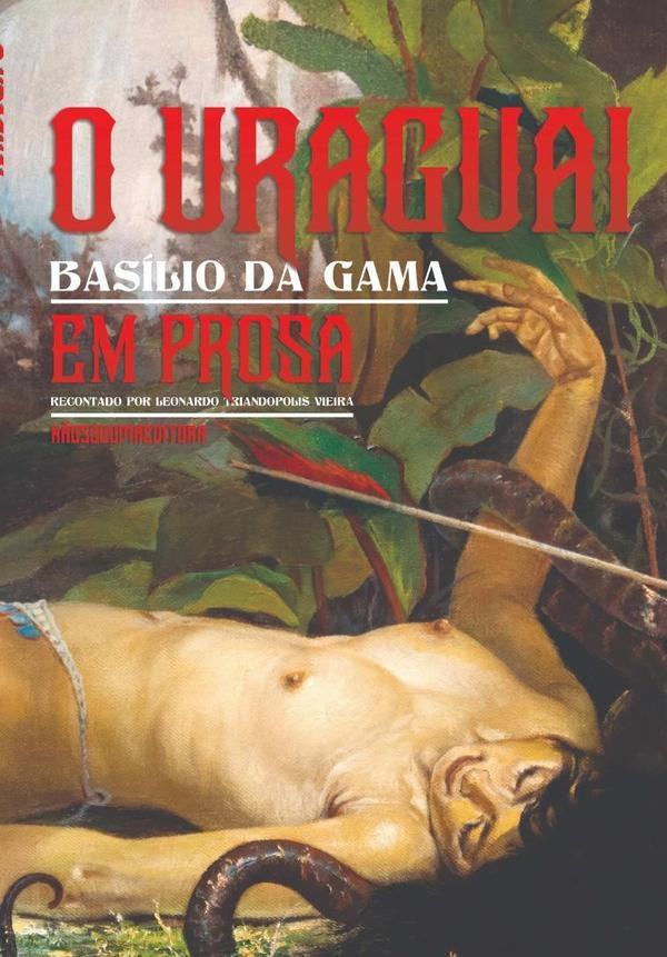 O Uraguai | Basílio Leonardo Triandopolis Vieira Da Gama