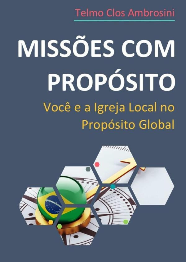 Missões Com Propósito | Telmo Clos Ambrosini