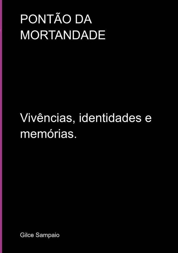 Pontão Da Mortandade | Gilce Sampaio