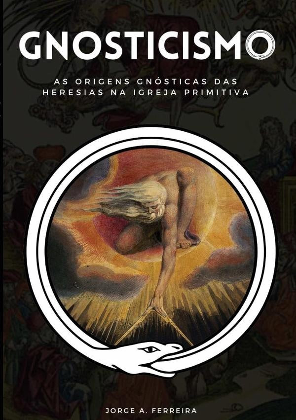 Gnosticismo | Jorge A. Ferreira