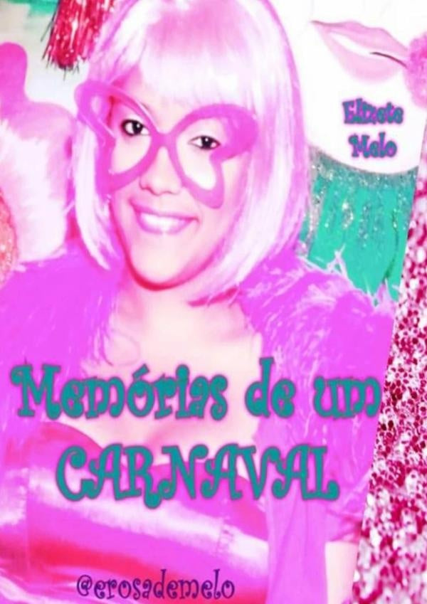 Memórias De Um Carnaval | Elizete Melo